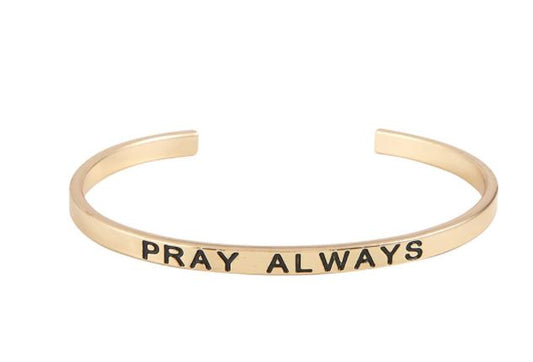 Pray Always Cuff Bracelet