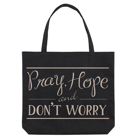 Pray, Hope and Don't Worry Tote Bag